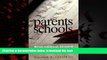 Buy NOW William W. Cutler  III Parents and Schools: The 150-Year Struggle for Control in American