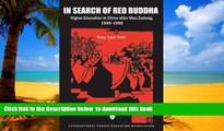 Pre Order In Search of Red Buddha: Higher Education in China After Mao Zedong, 1985-1990 (Idea