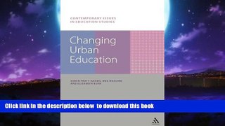 Pre Order Changing Urban Education (Contemporary Issues in Education Studies) Simon Pratt-Adams