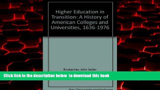 Buy John Seiler Brubacher Higher Education in Transition: A History of American Colleges and