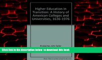 Buy John Seiler Brubacher Higher Education in Transition: A History of American Colleges and