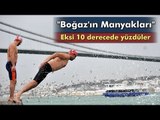 Eksi 10 Derece Soğukta Boğaz'da Yüzdüler