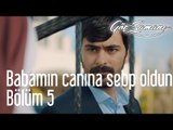 Göç Zamanı 5. Bölüm - Babamın Canına Sebep Oldun