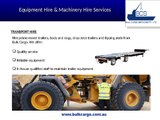 Professional Bulk Cargo Equipment Hire Services