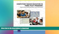 Buy books  Competency-Based Education in Three Pilot Programs: Examining Implementation and