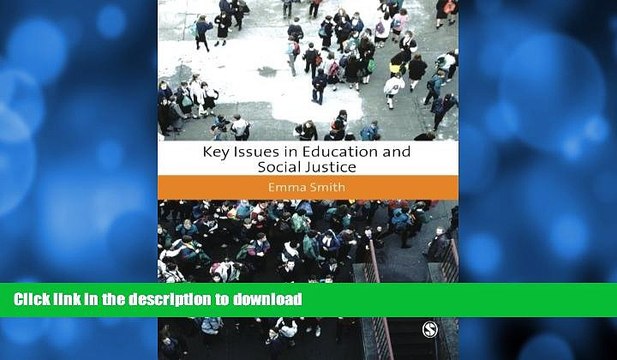 liberty books Key Issues in Education and Social Justice (Education Studies: Key Issues) online
