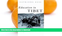 Read books  Education in Tibet: Policy and Practice Since 1950 (Politics in Contemporary Asia