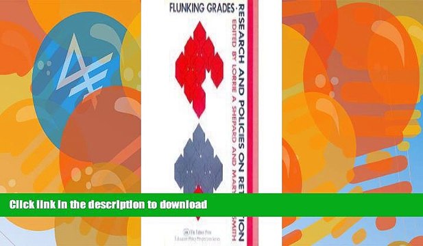 Buy books Flunking Grades: Research and Policies on Retention (Education Policy Perspectives)
