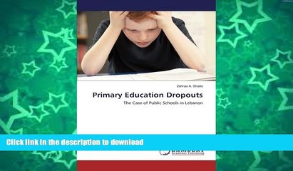 Télécharger la video: Buy books  Primary Education Dropouts: The Case of Public Schools in Lebanon online to buy