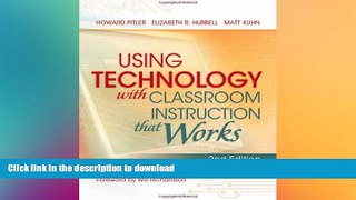 liberty books  Using Technology with Classroom Instruction That Works, 2nd Edition online