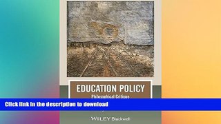 Read book  Education Policy: Philosophical Critique online for ipad