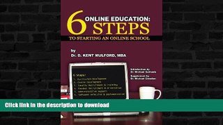 Best books  Online Education: 6 Steps To Starting An Online School online for ipad