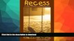 Best book  Recess: Its Role in Education and Development (Developing Mind Series) online