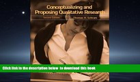 Pre Order Conceptualizing and Proposing Qualitative Research (2nd Edition) Thomas H. Schram