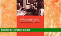 Best book  Public Attitudes Towards Education in Ontario, 1998:: 12th OISE Survey (Heritage)