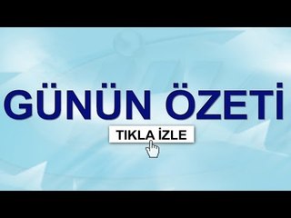 Günün Önemli Gelişmeleri 12.09.2016
