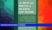 liberty book  The Myth and Reality of No Child Left Behind: Public Education and High Stakes