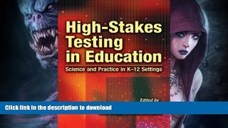 Read books  High-Stakes Testing in Education: Science and Practice in K-12 Settings online to buy