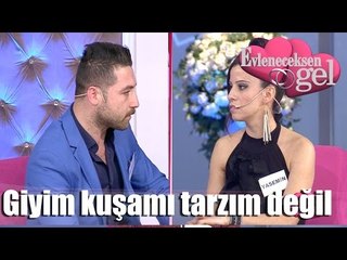 Evleneceksen Gel - Giyim Kuşam Olarak Tarzım Değil