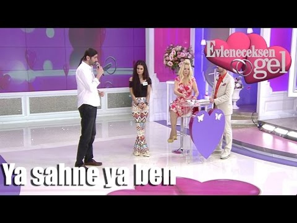 Evleneceksen Gel - Ya Sahne Ya Ben