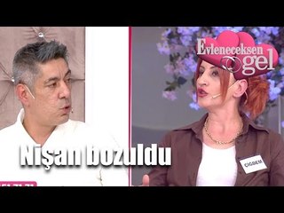 Evleneceksen Gel - Çiğdem Ve Özer'in Nişanı Bozuldu