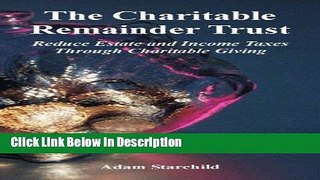 PDF The Charitable Remainder Trust: Reduce Estate and Income Taxes Through Charitable Giving