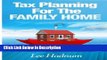 PDF Tax Planning For The Family Home: How to avoid CGT, Income Tax   Inheritance Tax on Private