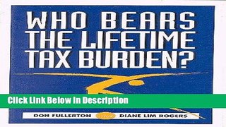 Download Who Bears the Lifetime Tax Burden? Epub Online free