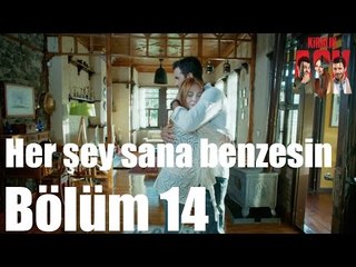 Kiralık Aşk 14. Bölüm - Her Şey Sana Benzesin