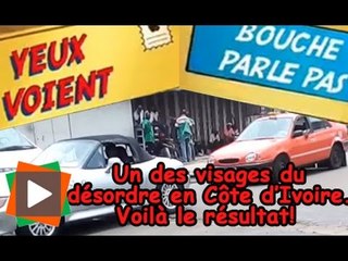 Voici un autre visage du désordre en Côte d'Ivoire. Vraiment!!!
