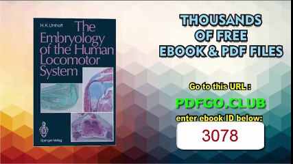 The Embryology of the Human Locomotor System Kindle Edition
