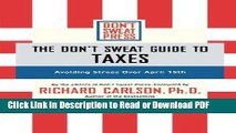 Read The Don t Sweat Guide to Taxes: Avoiding Stress over April 15th Free Books