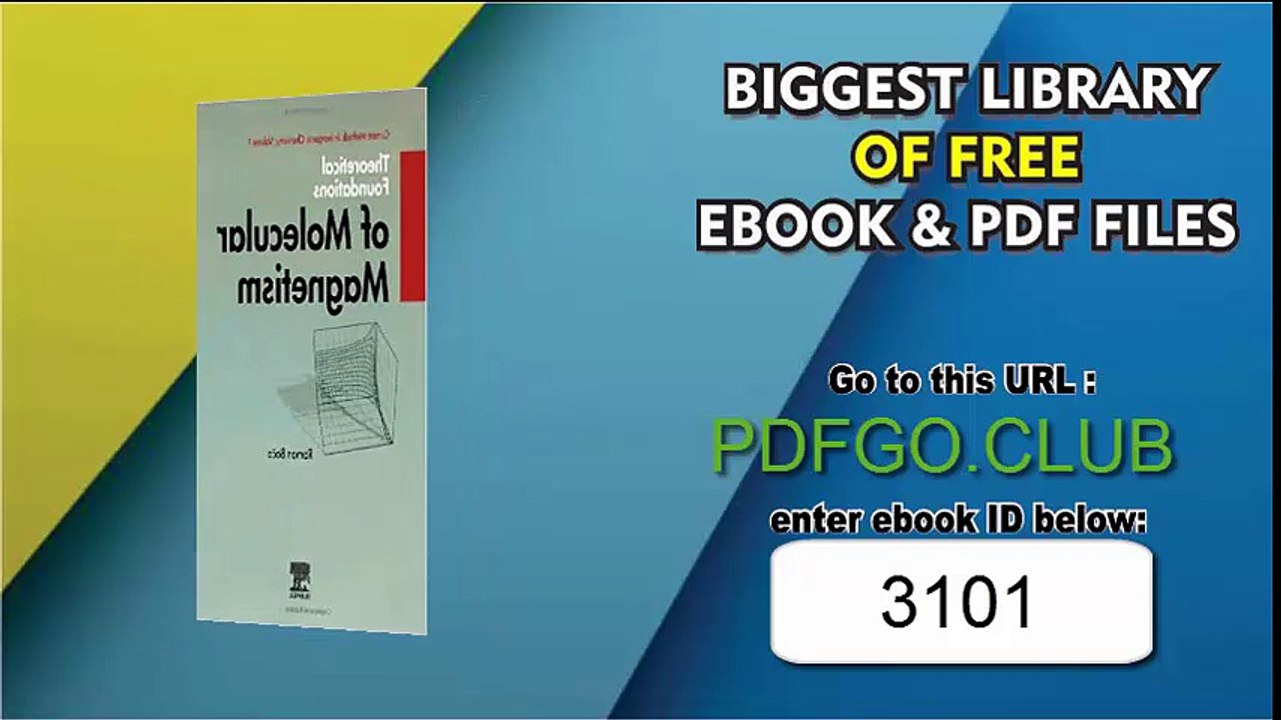 Theoretical Foundations of Molecular Magnetism, Volume 1 (Current Methods in Inorganic Chemistry) 1st Edition
