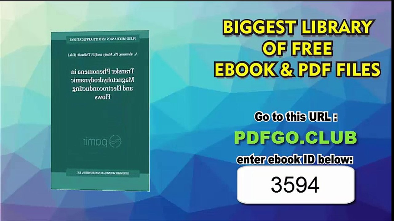 Transfer Phenomena in Magnetohydrodynamic and Electroconducting Flows