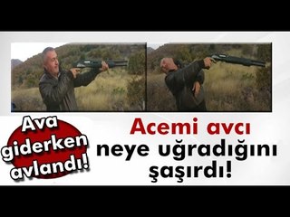Tüfeğin Geri Tepmesini Hesaba Katmayan Acemi Avcı