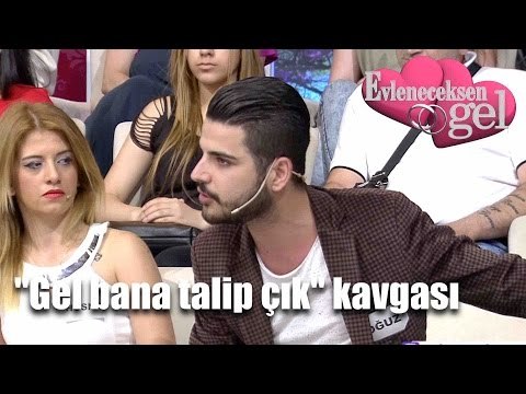 Evleneceksen Gel - Bana Talip Çık Kavgası