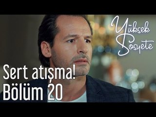 Yüksek Sosyete 20. Bölüm - Metin ile Levent Arasında Sert Atışma!