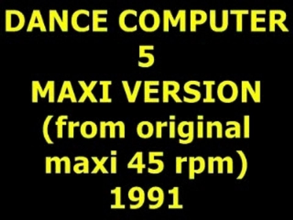 DANCE COMPUTER 5  "Maxi Version"  Maxi 45 rpm