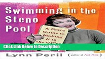 PDF Swimming in the Steno Pool: A Retro Guide to Making It in the Office Audiobook Online free