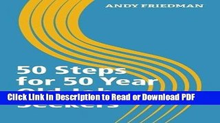Download 50 Steps For 50 Year Old Job Seekers (Fifty Steps) (Volume 1) Free Books