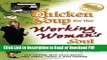 Read Chicken Soup for the Working Woman s Soul: Humorous and Inspirational Stories to Celebrate
