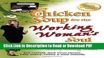 Read Chicken Soup for the Working Woman s Soul: Humorous and Inspirational Stories to Celebrate