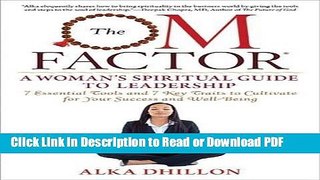 Read The OM Factor: A Woman s Spiritual Guide to Leadership PDF Free