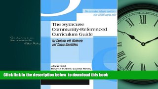 Buy NOW  The Syracuse Community-Referenced Curriculum Guide for Students with Moderate and Severe
