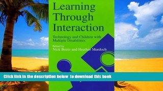 Buy NOW Heather Murdoch Learning Through Interaction: Technology and Children with Multiple