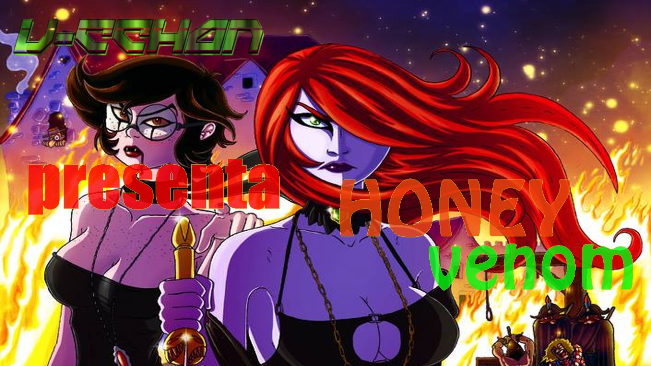 U-cchan presenta: Honey Venom (Strega, Lesbica, Assassina)