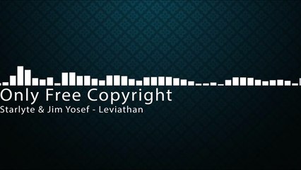 Jim Yosef & Starlyte - Leviathan - FREE COPYRIGHT