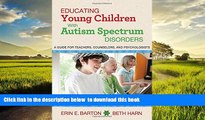 Best Price Erin E. Barton Educating Young Children with Autism Spectrum Disorders: A Guide for