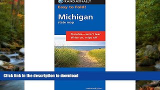 FAVORITE BOOK  Rand McNally Easy to Fold: Michigan (Laminated) (Rand McNally Easyfinder) FULL