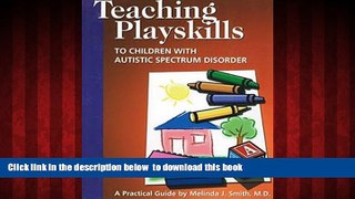 Audiobook Teaching Playskills to Children With Autistic Spectrum Disorder: A Practical Guide